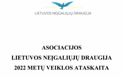 Lietuvos neįgaliųjų draugijos 2022 metų veiklos ir finansinė ataskaitos